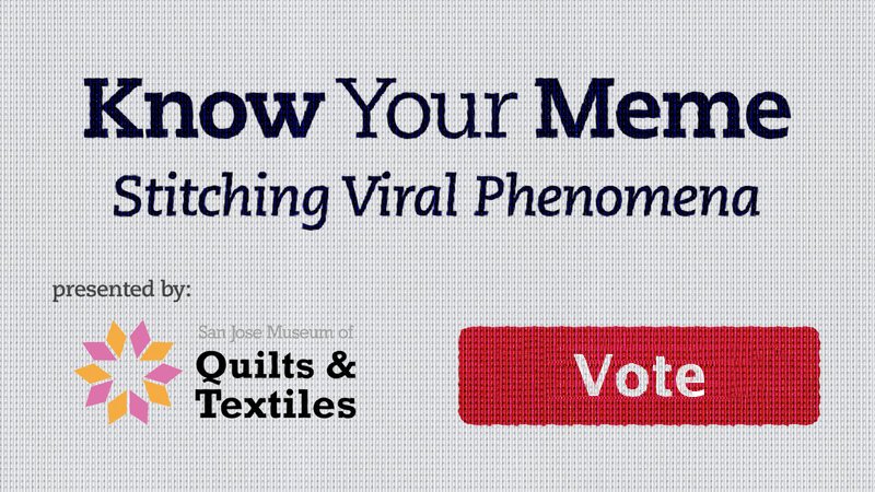 Know Your Meme: Stitching Viral Phenomena Art Exhibit Poll