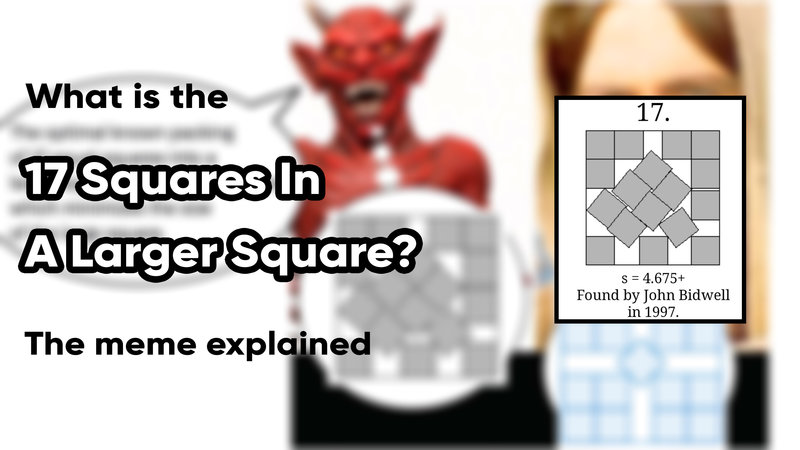 What Is The '17 Squares In A Larger Square' Meme? The 'Ugly Math' Problem Explained 17 Squares In A Larger Square meme.
