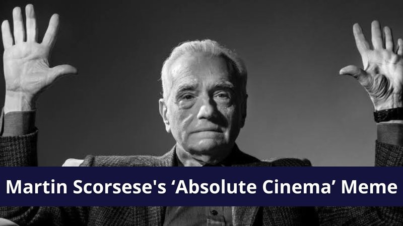 what-is-the-absolute-cinema-meme-martin-scorsese-s-this-is-cinema