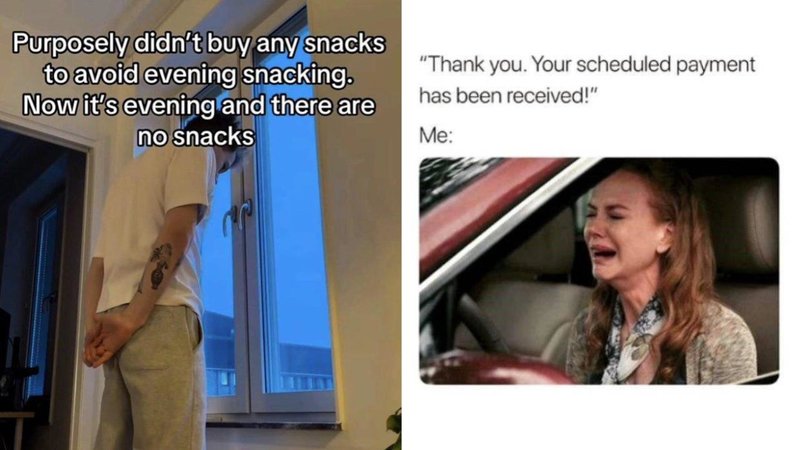 Two relatable memes.