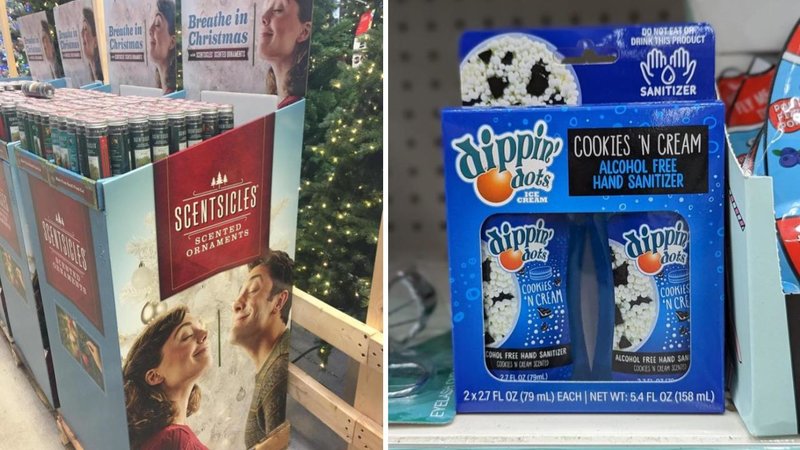 Breathe in
Christmas
Breathe in
Christmas
SCENTSICLES
SCENTED
ORNAMENTS
EYELASH
Sipping
dots
CREAM
ipping
DO NOT EAT OR
DRINK THIS PRODUCT
SANITIZER
COOKIES 'N CREAM
ALCOHOL FREE
HAND SANITIZER
dots
Hippie
COOKIES
'N CREAM
dots
COOKIES
'N CRE
COHOL FREE HAND SANITIZER
27E07 (79m)
ALCOHOL FREE HAND SAN
COOKIES CREAM SON
2x 2.7 FL OZ (79 mL) EACH | NET WT: 5.4 FL OZ (158 mL)