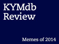 KYM Review: Memes of 2014