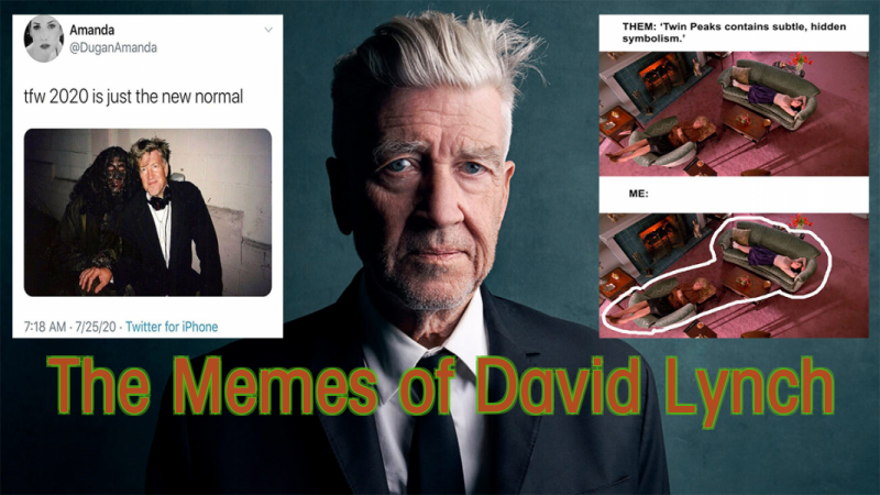 Our Lynchian World: The Importance Of David Lynch Memes In The 21st