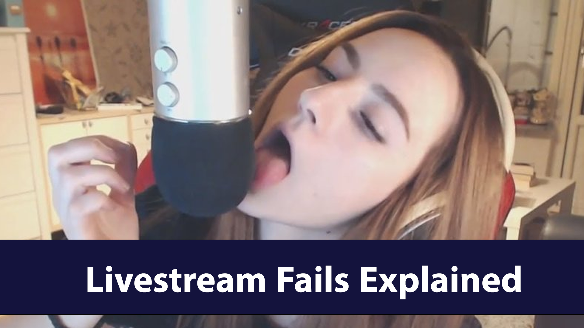 What Are Livestream Fails? The Weird And Scandalous Twitch And YouTube ...