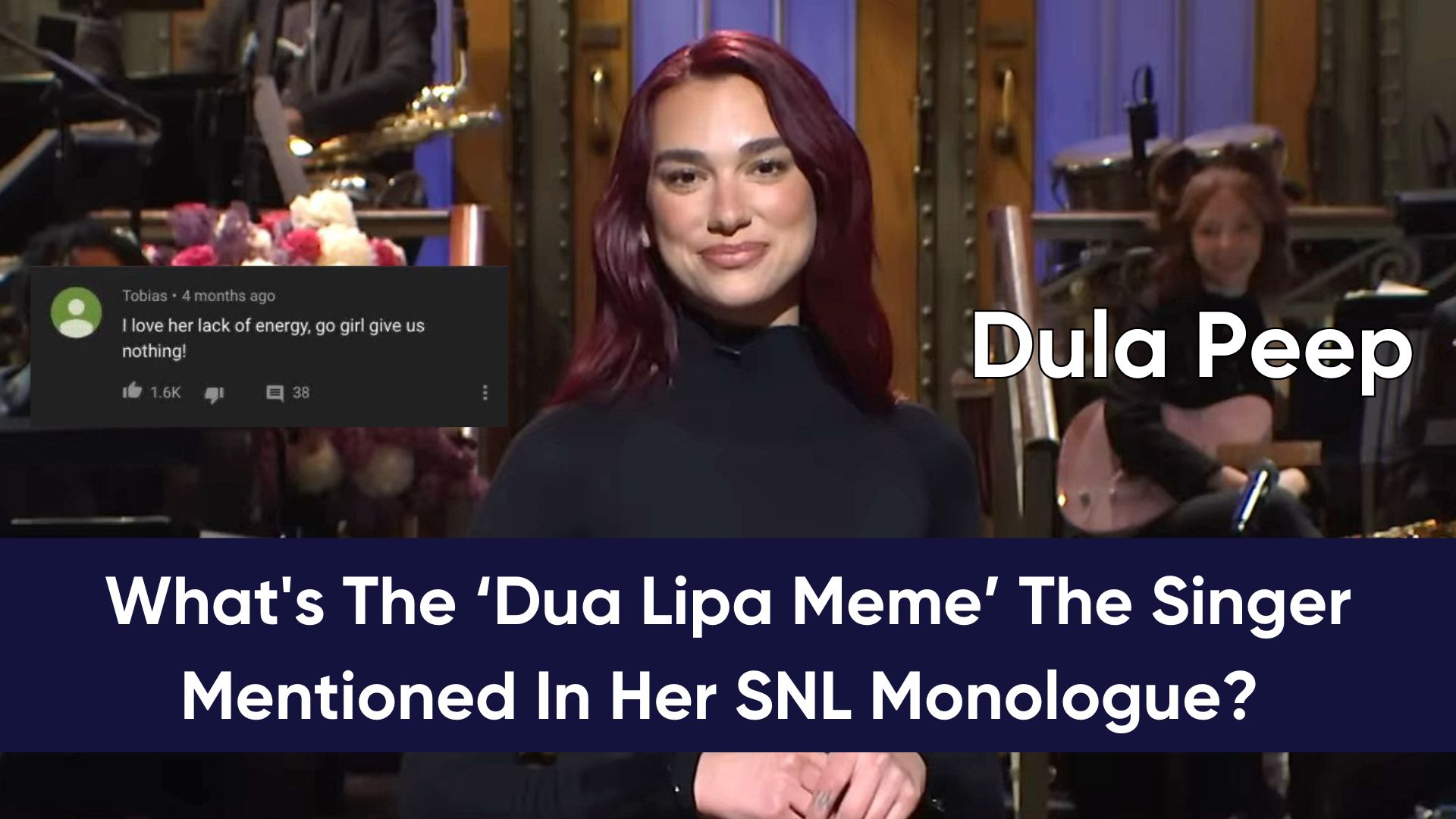 What s The Dua Lipa Meme The Singer Mentioned In Her SNL Monologue The 