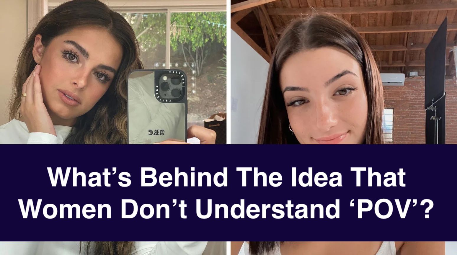 women don't understand pov explainer