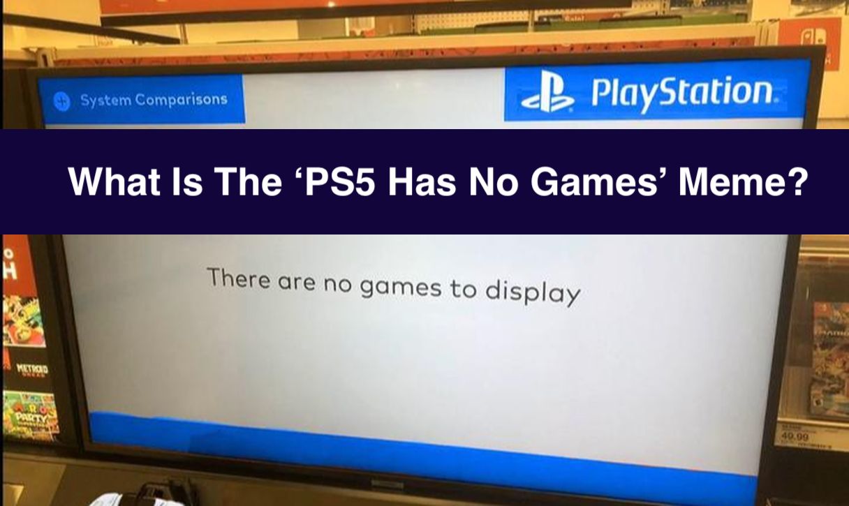 PlayStation 5 has no games explained