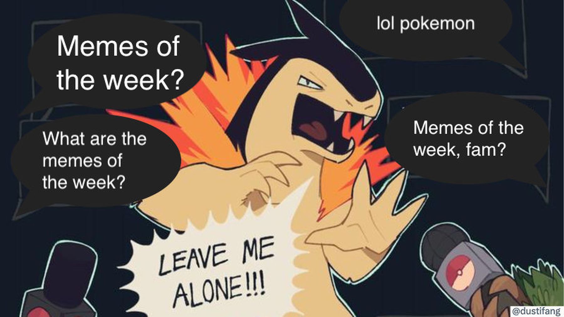 Typhloshion getting asked about the memes of the week.