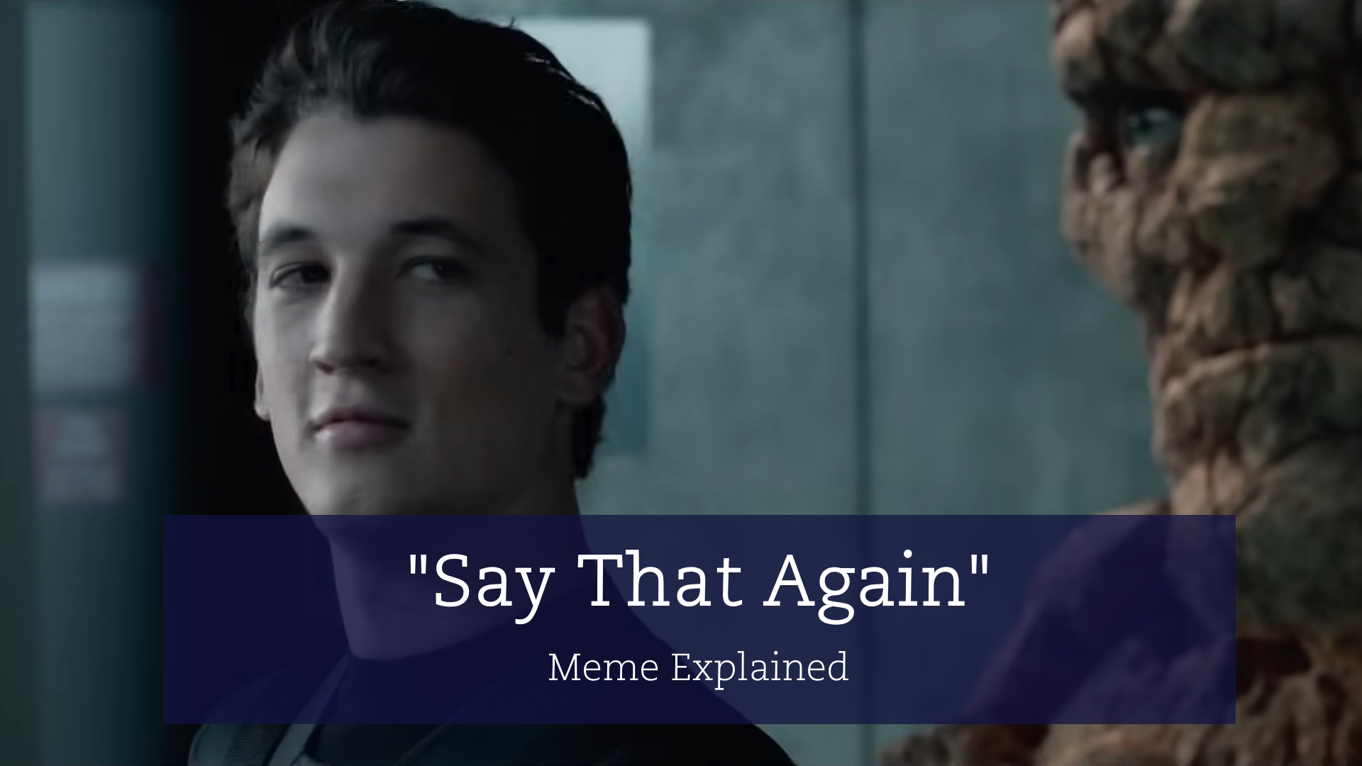 What Does Say That Again Meme Mean The Fantastic Four Reaction GIF 