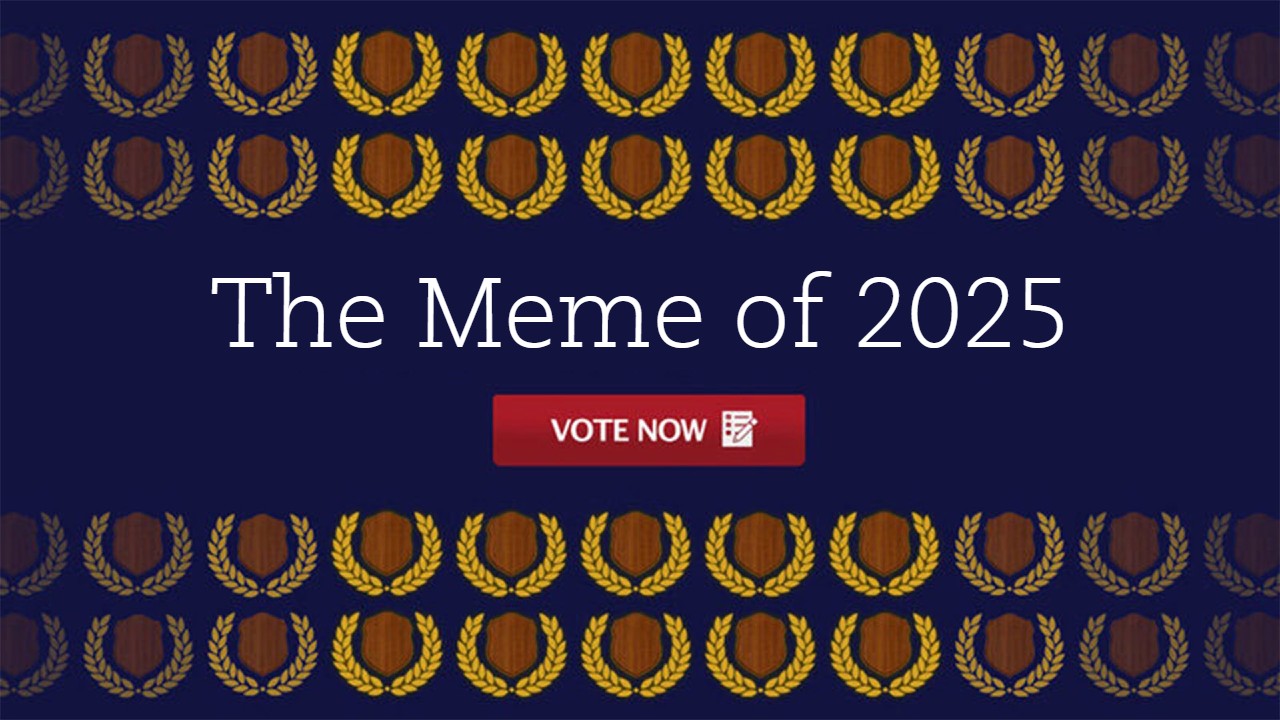 Meme of the year 2025 poll.