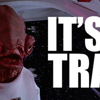 It's A Trap! It's A Trap meme.