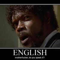 English Motherfucker, Do You Speak It? English Motherfucker, Do You Speak It? meme depicting samuel l jackson from pulp fiction.