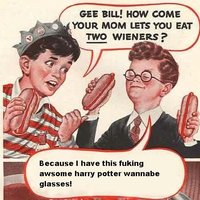 Gee Bill! How Come Your Mom Lets You Eat Two Wieners? Gee Bill! How Come Your Mom Lets You Eat Two Wieners?