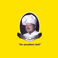 Mustachioed man in a chef's hat and the writing "Chef Excellence" "An excellent chef"