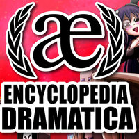 Encyclopedia Dramatica Encyclopedia Dramatica