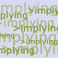 >Implying (Implying Implications)