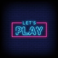 Let's Play Let's Play neon sign on a brick wall.