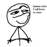 Hmm Today I Will stick figure with arms crossed "hmmm today I will listen to some"