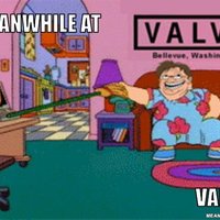 Meanwhile at Valve...