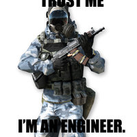 Trust me, I'm an engineer
