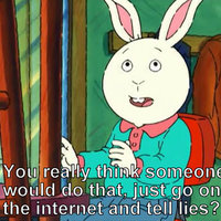 Just Go On The Internet and Tell Lies