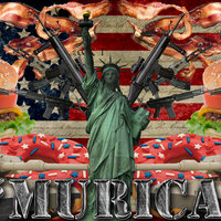 'Murica The word 'MURICA over a background of burgers donuts bears and the statue of liberty surrounded by a halo of guns