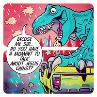 Excuse Me Sir, Do You Have a Moment to Talk About Jesus Christ? Excuse Me Sir, Do You Have a Moment to Talk About Jesus Christ?