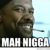 Mah Nigga