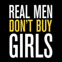 Real Men Don't Buy Girls