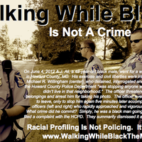 Walking While Black Walking While Black