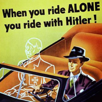 When You Ride Alone, You Ride with Hitler When You Ride Alone, You Ride with Hitler