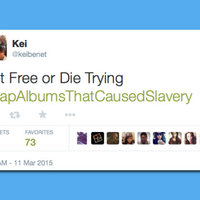 #RapAlbumsThatCausedSlavery