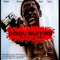 Dindu Nuffin Dindu Nuffin