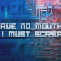 I Have No Mouth And I Must Scream