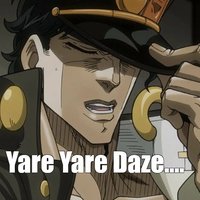 Yare Yare Daze Jojo's Bizarre Adventure anime character Jotaro Kujo with the caption "Yare yare daze..."