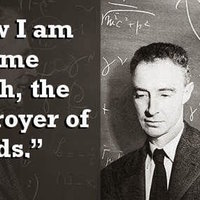 Now I Am Become Death the Destroyer of Worlds meme.