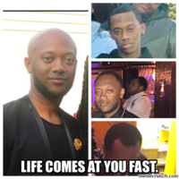 Life Comes At You Fast