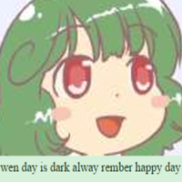 Pls Rember That Wen U Feel Scare / Wen Day Is Dark Alway Rember Happy Day Pls Rember That Wen U Feel Scare / Wen Day Is Dark Alway Rember Happy Day