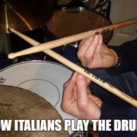 How Italians play the drums How Italians play the drums