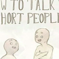 How To Talk To Short People