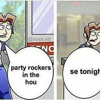 Party Rockers In The Hou Se Tonight Party Rockers In The Hou Se Tonight