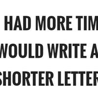 "If I Had More Time, I Would Have Written a Shorter Letter"