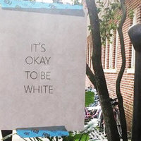 It's Okay to Be White It's Okay to Be White
