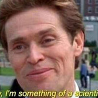 I'm Something of a Scientist Myself I'm Something of a Scientist Myself