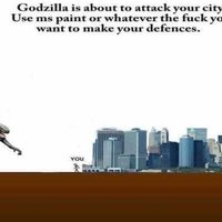 Godzilla Is About to Attack Your City Godzilla Is About to Attack Your City