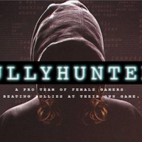 Bully Hunters Bully hunters: A pro team of female gamers beating bullies at their own game