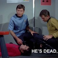 He’s dead Jim