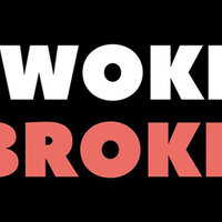 Broke / Woke