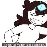 The Wisdom Juice Is Kicking In