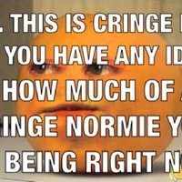 Cringe Normie